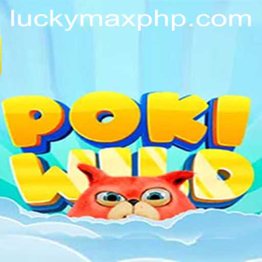 Exploring the Enchanting World of PokiWild: A New Gaming Adventure with Luckymax