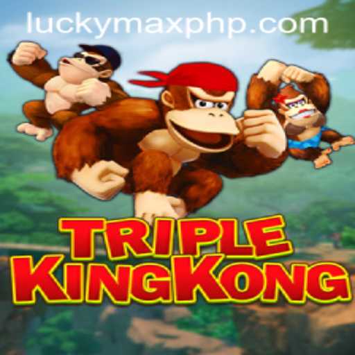 Unveiling TripleKingKong: A Dynamic Gaming Adventure with LuckyMax